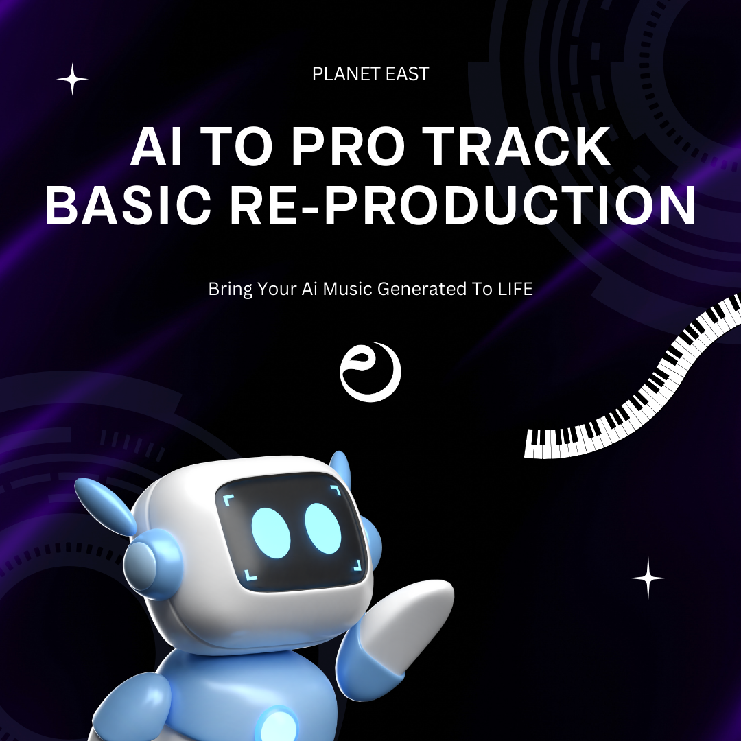 Ai to PRO track - Basic Re-Production
